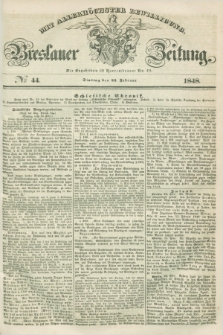 Breslauer Zeitung : mit allerhöchster Bewilligung. 1848, № 44 (22 Februar) + dod.