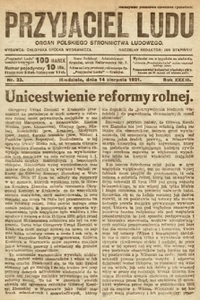 Przyjaciel Ludu : organ Polskiego Stronnictwa Ludowego. 1921, nr 33