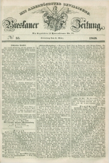 Breslauer Zeitung : mit allerhöchster Bewilligung. 1848, № 55 (5 März) + dod.