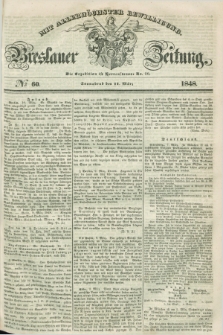 Breslauer Zeitung : mit allerhöchster Bewilligung. 1848, № 60 (11 März) + dod.