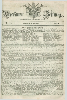 Breslauer Zeitung. 1848, № 72 (25 März) + dod.