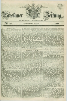 Breslauer Zeitung. 1848, № 78 (1 April) + dod.