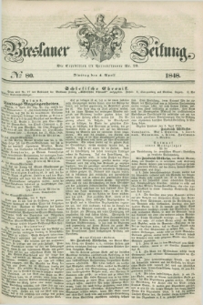 Breslauer Zeitung. 1848, № 80 (4 April) + dod.