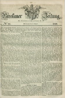 Breslauer Zeitung. 1848, № 81 (5 April) + dod.