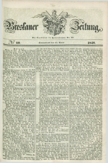 Breslauer Zeitung. 1848, № 90 (15 April) + dod.