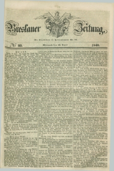 Breslauer Zeitung. 1848, № 93 (19 April) + dod.