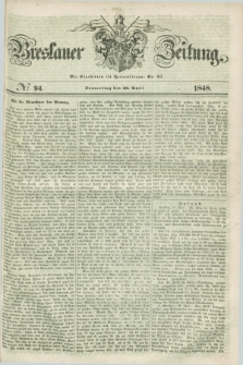 Breslauer Zeitung. 1848, № 94 (20 April) + dod.