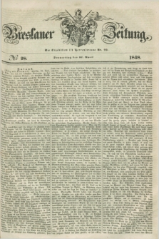Breslauer Zeitung. 1848, № 98 (27 April) + dod.