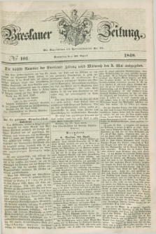Breslauer Zeitung. 1848, № 101 (30 April) + dod. + wkładka