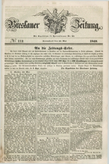 Breslauer Zeitung. 1848, № 112 (13 Mai) + dod.