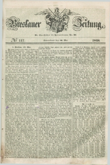 Breslauer Zeitung. 1848, № 117 (20 Mai) + dod.