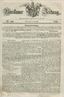 Breslauer Zeitung. 1848, № 120 (24 Mai) + dod.