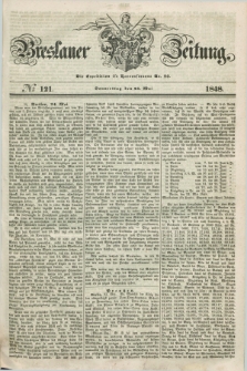 Breslauer Zeitung. 1848, № 121 (25 Mai) + dod.