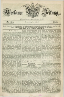 Breslauer Zeitung. 1848, № 155 (6 Juli) + dod.