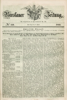 Breslauer Zeitung. 1848, № 156 (7 Juli) + dod.