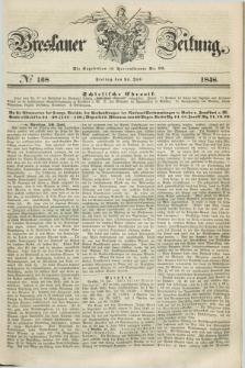 Breslauer Zeitung. 1848, № 168 (21 Juli) + dod.