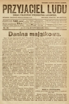 Przyjaciel Ludu : organ Polskiego Stronnictwa Ludowego. 1921, nr 45