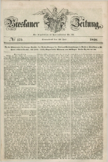 Breslauer Zeitung. 1848, № 175 (29 Juli) + dod.