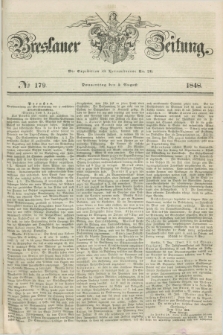 Breslauer Zeitung. 1848, № 179 (3 August) + dod.