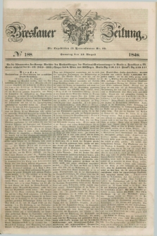 Breslauer Zeitung. 1848, № 188 (13 August) + dod.