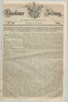 Breslauer Zeitung. 1848, № 193 (19 August) + dod.