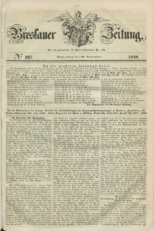 Breslauer Zeitung. 1848, № 227 (28 September) + dod.