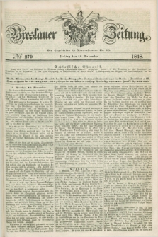 Breslauer Zeitung. 1848, № 270 (17 November) + dod.