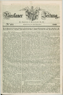 Breslauer Zeitung. 1848, № 275 (23 November) + dod.