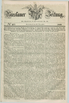 Breslauer Zeitung. 1848, № 277 (25 November) + dod.