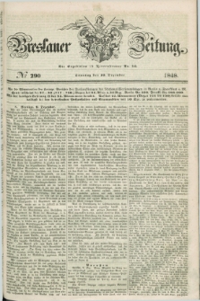 Breslauer Zeitung. 1848, № 290 (10 Dezember) + dod.