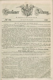 Breslauer Zeitung. 1848, № 300 (22 Dezember) + dod.
