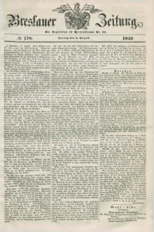 Breslauer Zeitung. 1849, № 178 (3 August) + dod.