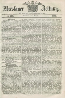 Breslauer Zeitung. 1849, № 179 (4 August) + dod.