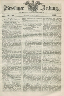 Breslauer Zeitung. 1849, № 193 (21 August) + dod.