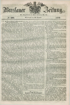 Breslauer Zeitung. 1849, № 200 (29 August) + dod.