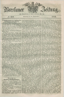 Breslauer Zeitung. 1849, № 210 (9 September) + dod.