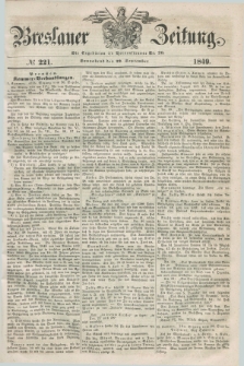 Breslauer Zeitung. 1849, № 221 (22 September) + dod.