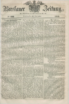 Breslauer Zeitung. 1849, № 222 (23 September) + dod.