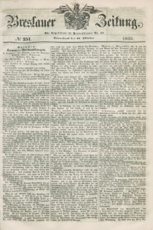 Breslauer Zeitung. 1849, № 251 (27 Oktober) + dod.