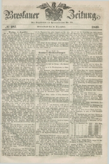 Breslauer Zeitung. 1849, № 287 (8 Dezember) + dod.