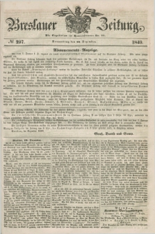Breslauer Zeitung. 1849, № 297 (20 Dezember) + dod.