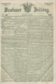 Breslauer Zeitung. 1850, № 199 (20 Juli) + dod.