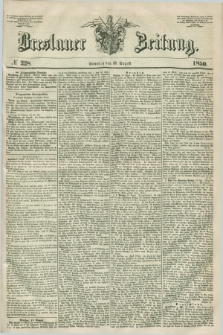 Breslauer Zeitung. 1850, № 228 (18 August) + dod.