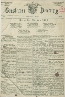 Breslauer Zeitung. 1851, № 1 (1 Januar)