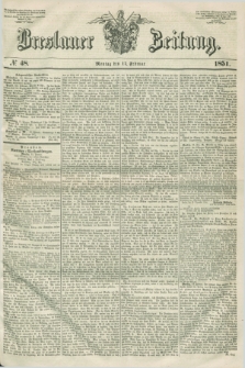 Breslauer Zeitung. 1851, № 48 (17 Februar)