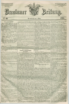 Breslauer Zeitung. 1851, № 60 (1 März)