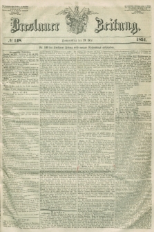 Breslauer Zeitung. 1851, № 148 (29 Mai)