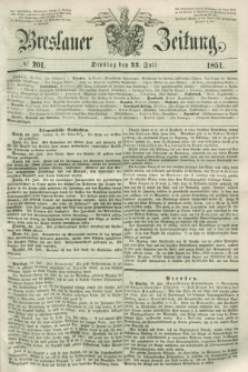 Breslauer Zeitung. 1851, № 201 (22 Juli) + dod.