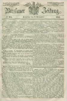 Breslauer Zeitung. 1851, № 311 (9 November) + dod.