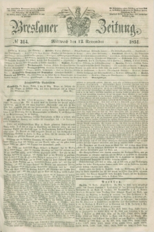 Breslauer Zeitung. 1851, № 314 (12 November) + dod.